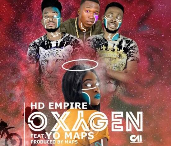 HD Empire ft Yo Maps – Oxygen Mp3 Download