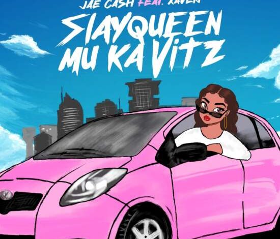 Jae Cash ft Xaven – Slay Queen Mu Ka Vitz Mp3 Download