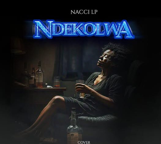 Nacci LP - Ndekolwa Mp3 Download
