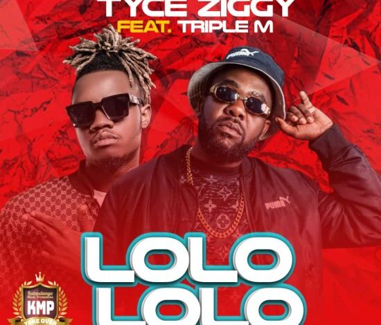 Tyce Ziggy ft. Triple M – Lolo Lolo Mp3 Download