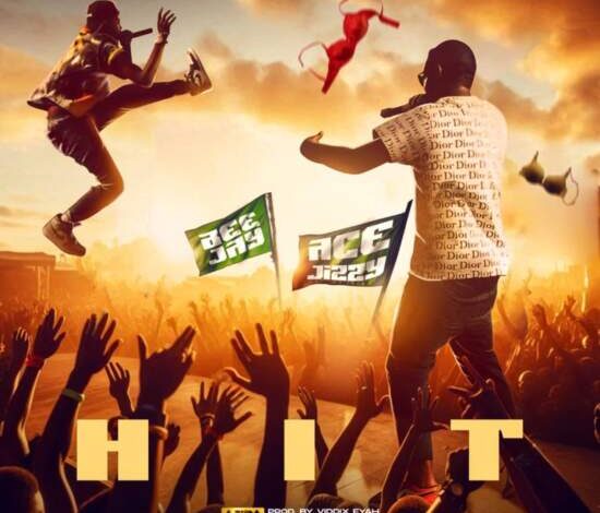 Ace Jizzy & Bee Jay - Hit Mp3 Download