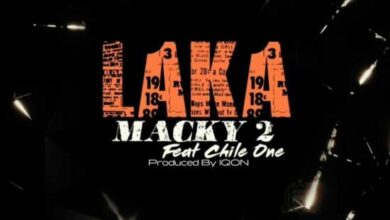 Macky 2 Ft. Chile One – Laka