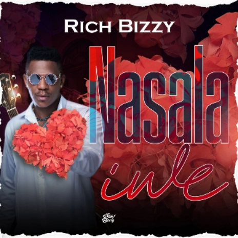 Rich Bizzy - Nasala Iwe Mp3 Download
