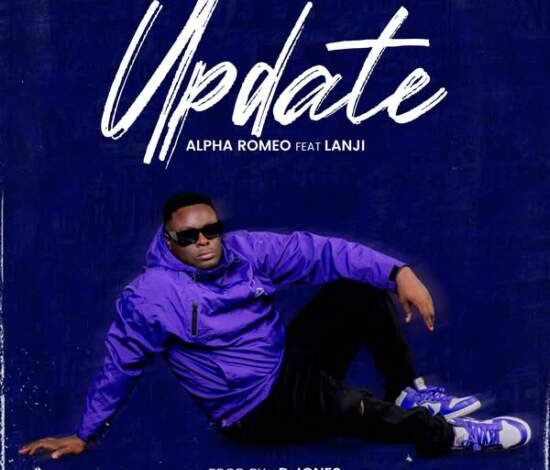 Alpha Romeo ft Lanji – Update Mp3 Download