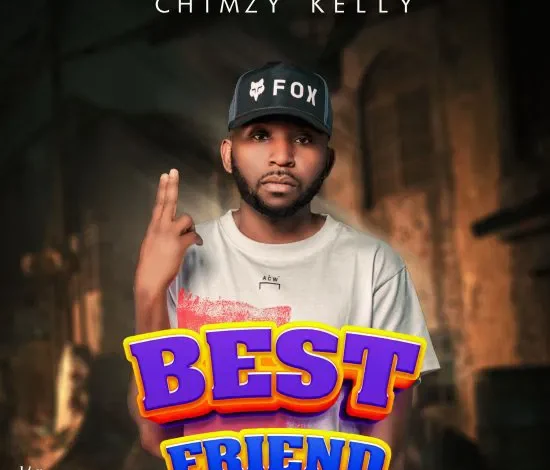 Chimzy Kelly – Best Friend Mp3 Download