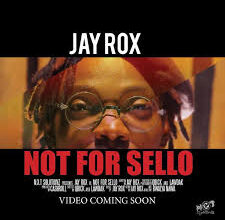 Jay Rox - Not For Sello Mp3 Download
