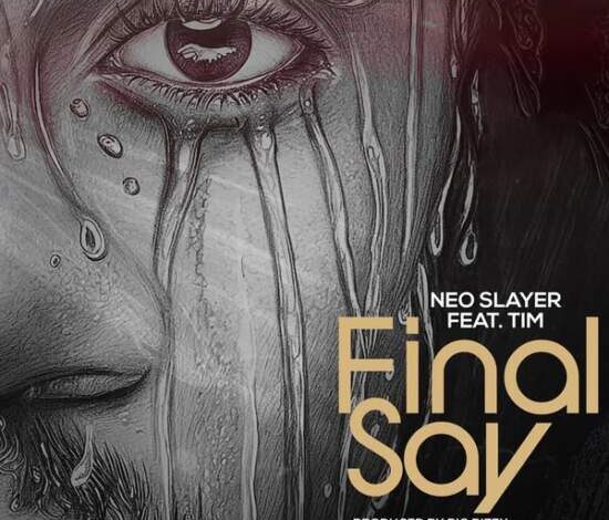 Neo Ft Tim – Final Say Mp3 Download