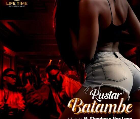 Rustar ft Slapdee & Nez Long – Batambe Mp3 Download