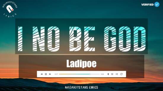 Ladipoe – I No Be God Mp3 Download