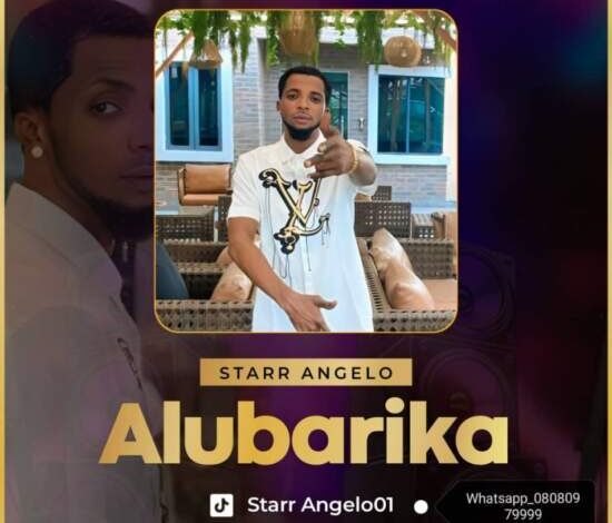 Starr Angelo – Alubarika Mp3 Download