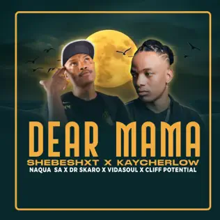Shebeshxt - Dear Mama Mp3 Download