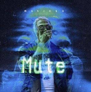 Masicka - Mute Mp3 Download