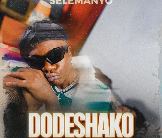 Selemanyo - Dodeshako Mp3 Download