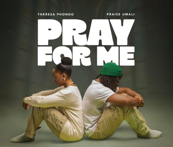 Theresa Phondo & Praise Umali – Pray For Me Mp3 Download