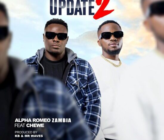 Alpha Romeo ft. Chewe – Update 2 Mp3 Download