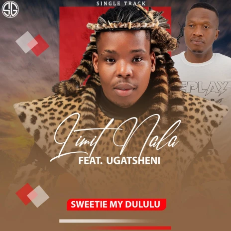 Limit Nala ft. Ugatsheni – Sweetie My Dululu Mp3 Download
