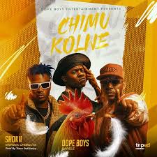 Dope Boys Ft Shoki - Chi Mukolwe Mp3 Download 
