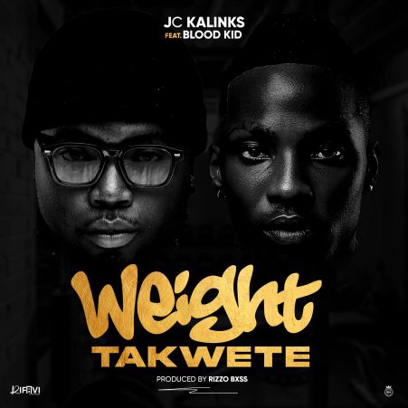 JC Kalinks ft Blood Kid – Weight Takwete Mp3 Download 