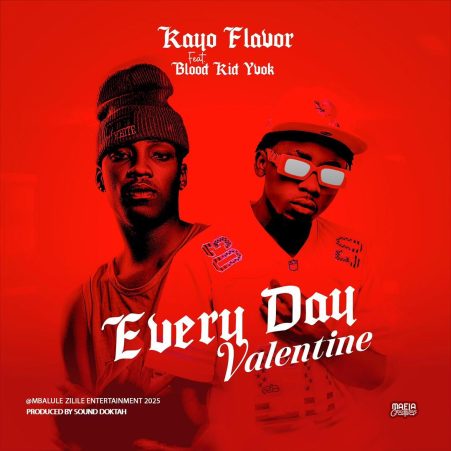 Kayo Flavor ft Blood Kid – Everyday Valentine Mp3 Download
