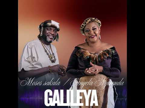 Moses Sakala & Angela Nyirenda - Galileya Mp3 Download 