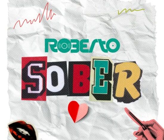 Roberto – Sober Mp3 Download
