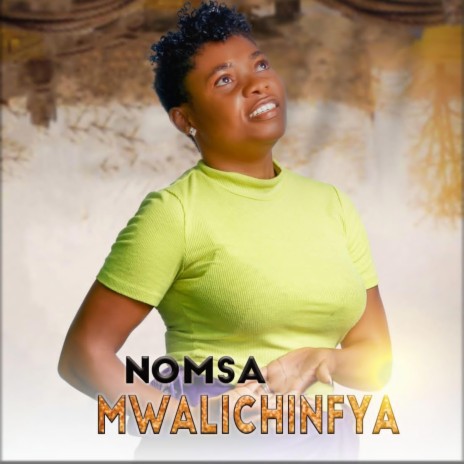Nomsa - Mwalichimfya Mp3 Download