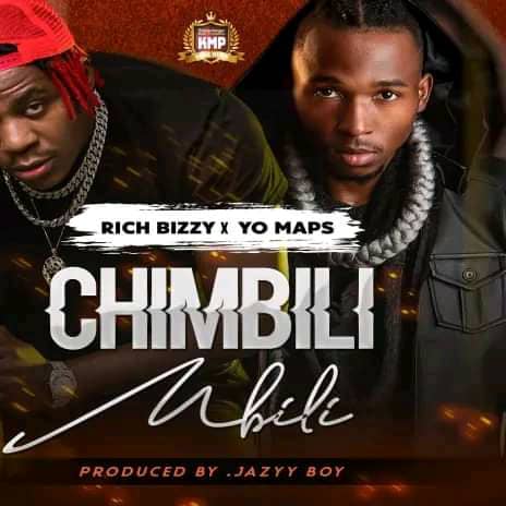 Rich Bizzy ft Yo Maps – Chimbilimbili