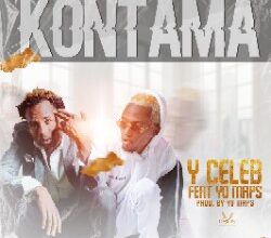 Y Celeb Ft Yo Maps – Kontama Mp3 Download Super Government Worldwide Music front liner Y Celeb, has once again bounced back on the