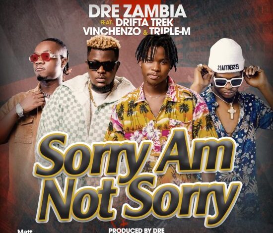 Dre ft. Drifta Trek, Vinchenzo, Triple M – Sorry Am Not Sorry Mp3 Download