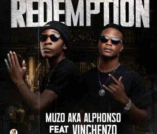 Muzo Aka Alphonso ft. Vinchenzo – Redemption Mp3 Download