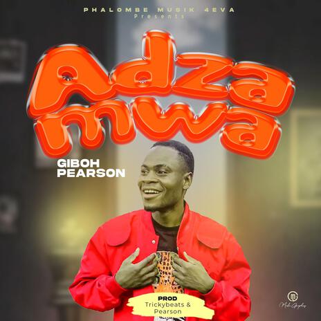 Giboh Pearson - Adzamwa Mp3 Download