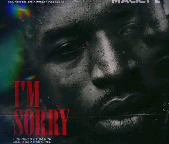 Macky 2 - I'm Sorry Mp3 Download 