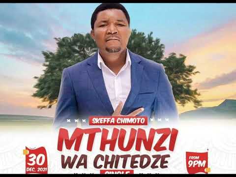 Skeffa Chimoto – Mthuzi Wa Chitedze Mp3 Download