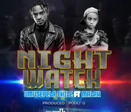 Umusepela Chile ft Malak – Night Watch Mp3 Download
