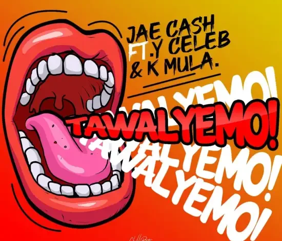 Jae Cash ft. Y Celeb & K Mula - Tawalyemo Mp3 Download