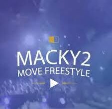 Macky 2 - Move Freestyle Mp3 Download