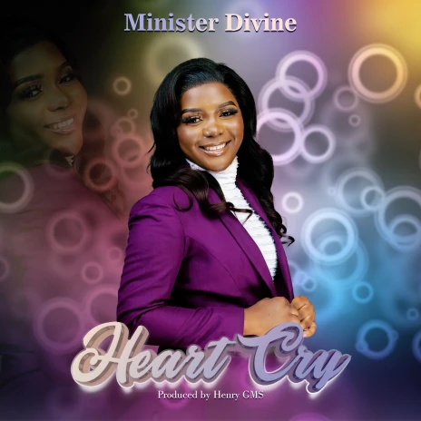 Minister Divine - Heart Cry (Full Album & Zip) Mp3 Download