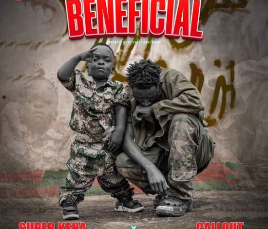 Super Kena ft Callout - Beneficial Mp3 Download