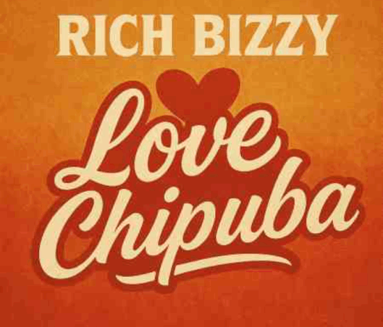 Rich Bizzy - Love Chipuba Mp3 Download