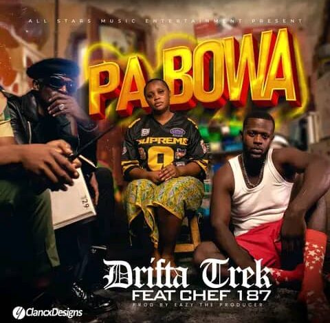 Drifta Trek ft. Chef 187 - Pa Bowa Mp3 Download