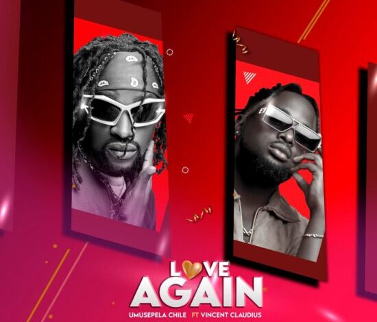 Umusepela Chile ft Vincent Claudius – Love Again Mp3 Download