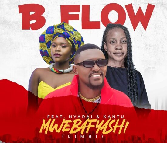 B Flow ft. Nyarai & Kantu – Mwebafyashi (Limbi) Mp3 Download