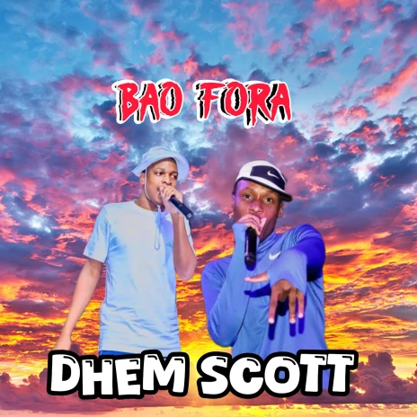 Dhem Scott - Bao Fora Mp3 Download
