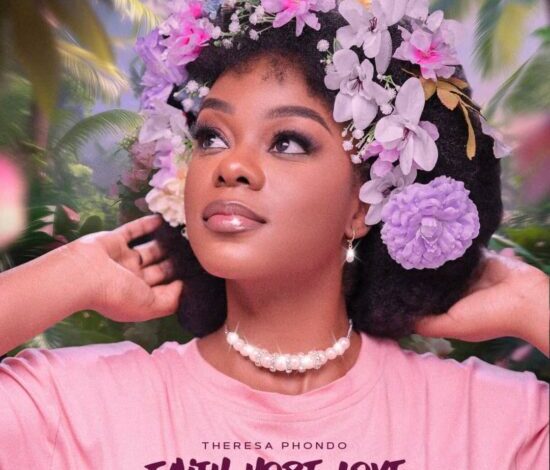 Theresa Phondo - Faith Hope Love (EP & ZIP) Mp3 Download