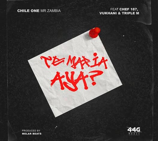 Chile One ft Chef 187, Triple M & Vukhani - Te Mafia Aya Mp3 Download 