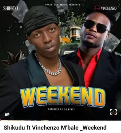 Shikudu ft Vinchenzo – Weekend Mp3 Download 
