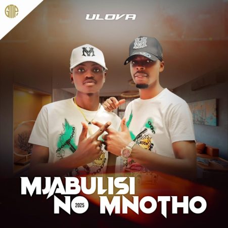 Mjabulisi No Mnotho – Ulova (Full EP & ZIP) Mp3 Download 