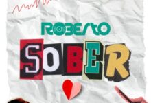 Roberto – Sober Mp3 Download